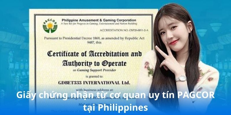 Giấy chứng nhận từ cơ quan uy tín PAGCOR tại Philippines